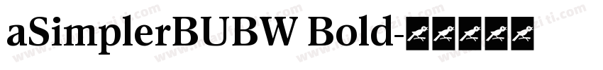 aSimplerBUBW Bold字体转换